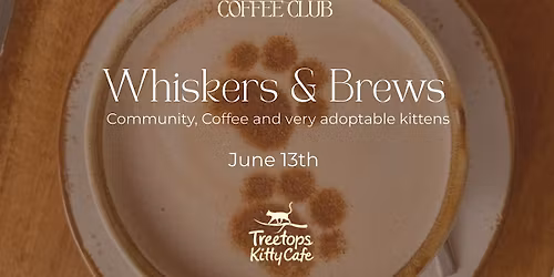 Whiskers & Brews - Chester County Coffee Club