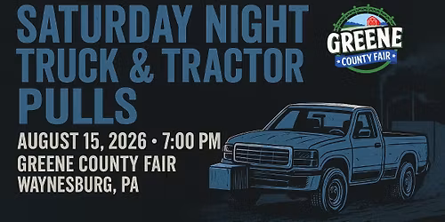 Greene County Fair Saturday Night Truck & Tractor Pull