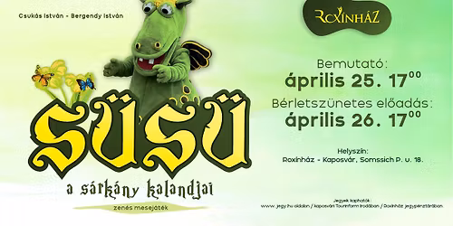 S\u00fcs\u00fc, a s\u00e1rk\u00e1ny kalandjai-zen\u00e9s mesej\u00e1t\u00e9k 2026.04.25 \u00e9s 26. 17.00