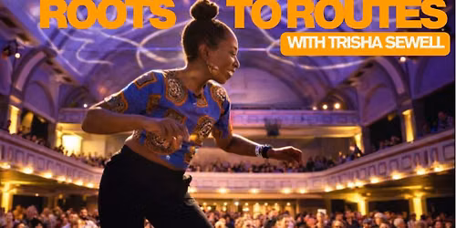 Roots to Routes with Trisha Sewell