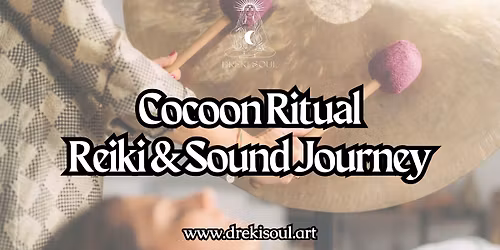 Cocoon Ritual: Reiki & Sound Journey