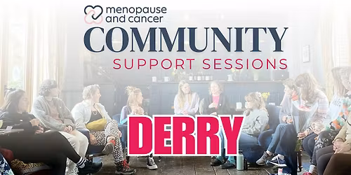 Macmillan Centre, Altnagelvin Derry: Menopause & Cancer Support Sessions