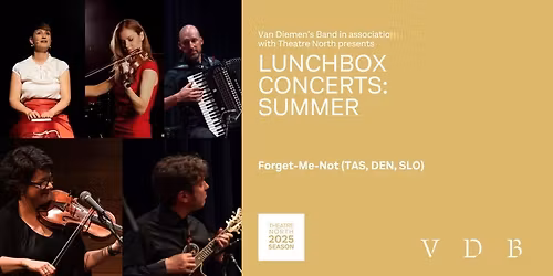 Launceston Lunchbox Concert #2: Forget-Me-Not