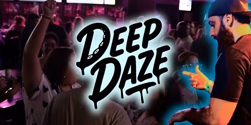 Late Nights with Deep Daze