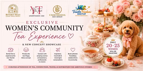 Exclusive Women's Community Tea Experience & New Concept Showcase | OC