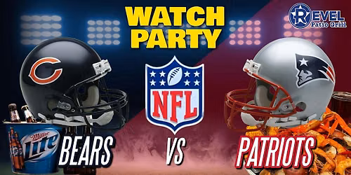 Patriots Vs. Bears - NFL Watch Party at The Revel!