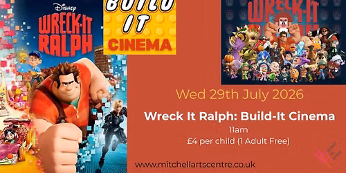Wreck It Ralph: MAC Build It Cinema 