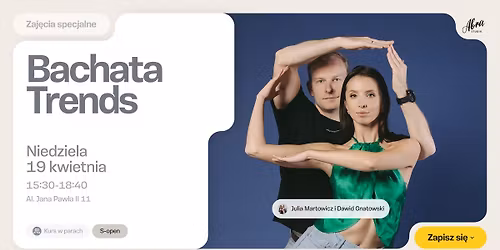 Bachata Trends z Juli\u0105 & Dawidem poziom S-open