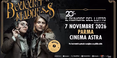 Bouquet of Madness | Il Rumore del Lutto ** Edizione