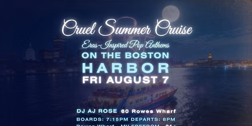 Cruel Summer Cruise \u2013 Eras-Inspired Boston Harbor Boat Party