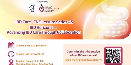 IBD Care CNE Lecture Series #3: IBD Horizons - Advancing IBD Care through Collaboration