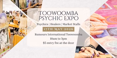 Soul Journey ~ Toowoomba Psychic Expo | 17th May, 10am to 3pm