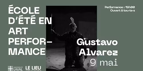 Gustavo Alvarez | \u00c9cole d'\u00e9t\u00e9 en art performance
