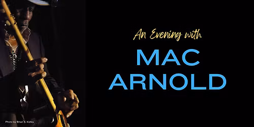 An Evening with Dr. Mac Arnold