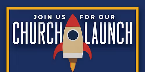 East Campus Worship & Launch Party \ud83d\ude80