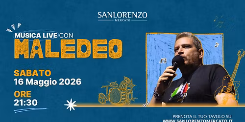 Sab. 16 Maggio | Musica Live con Maledeo 