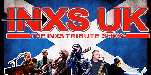 INXS UK - The INXS Tribute Show