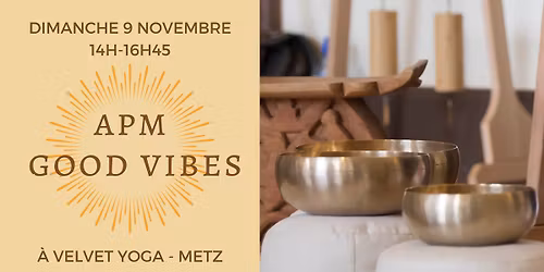 APM GOOD VIBES - YOGA ET RELAXATION SONORE