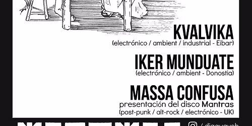 Día Guay 12: Massa Confusa, Iker Munduate & Kvalvika