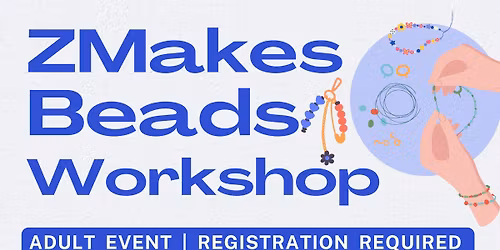 ZMakes Beads Workshop