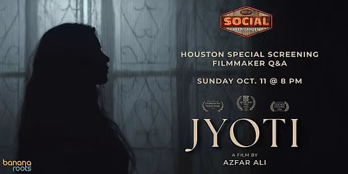 JYOTI: Houston Special Screening + Filmmaker Q&A
