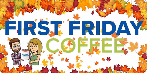 First Friday Coffee