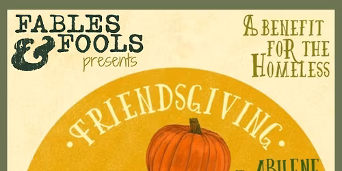 Friendsgiving at Abilene: A Benefit for the Homeless