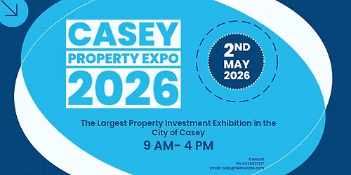 Casey Property Expo 2026 | Melbourne\u2019s South-East Property Event