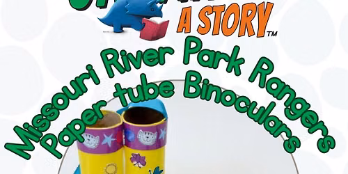 Missouri River National Park Rangers: Paper Tube Binoculars