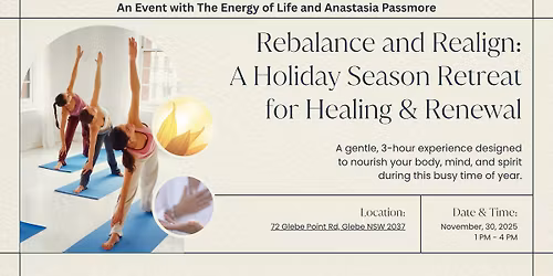 Rebalance and Realign: A Holiday Season Retreat for Healing & Renewal