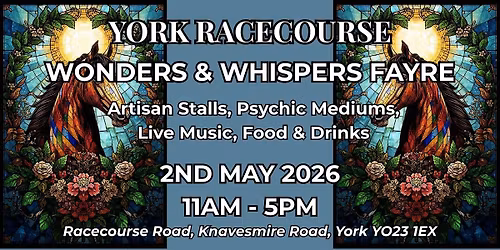 York Racecourse Wonders & Whispers Fayre
