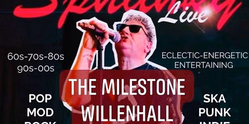 Sphanky Live : Milestone : Willenhall : WV12 5DT : 2026