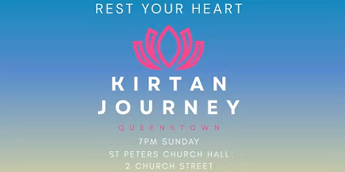 Queenstown Kirtan Journey - Sacred Sound & Connection \ud83d\ude4f