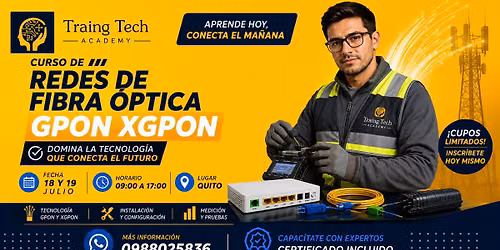 Quito - Curso Redes Fibra \u00d3ptica GPON - XGPON