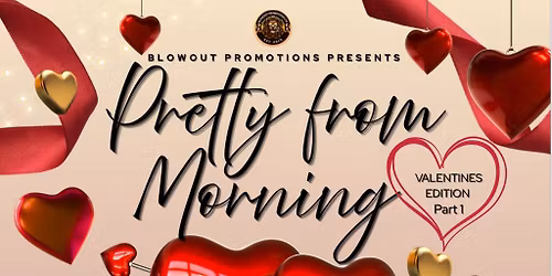 Pretty from Morning, Valentines Edition Part 1