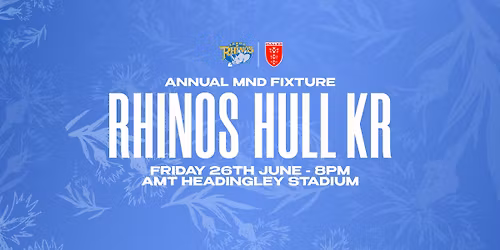 Leeds Rhinos v Hull KR - MND Awareness Round