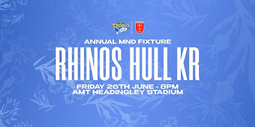 Leeds Rhinos v Hull KR - MND Awareness Round