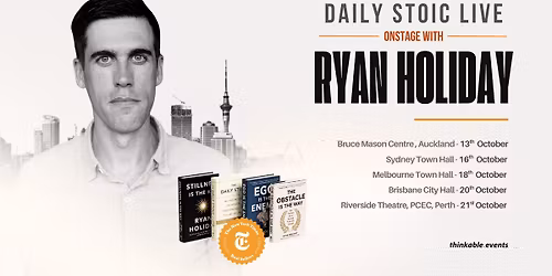 Daily Stoic Live : Onstage with Ryan Holiday - Melbourne
