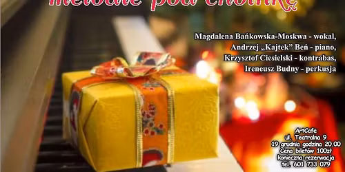 Najpi\u0119kniejsze \u015bwiatowe melodie pod choink\u0119 - koncert w Art Cafe !