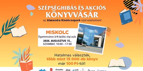 Szépséghibás és akciós könyvvásár Miskolcon! | Alexandra Kiadócsoport