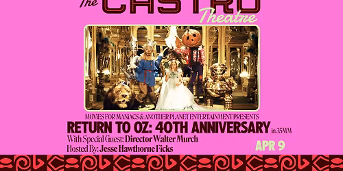 RETURN TO OZ 40th Anniversary in 35MM at The Castro