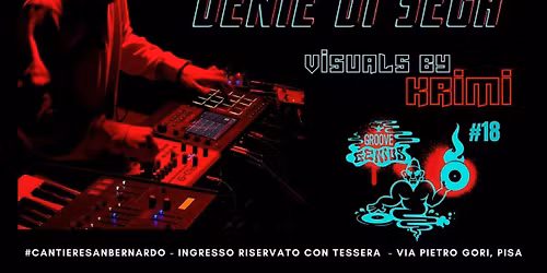 GrooveGenius#18 Feat.IlDe+DenteDiSega Special Guest Rico Herrera