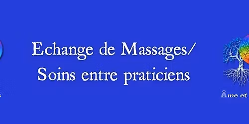 Echange de Massages\/Soins entre praticiens