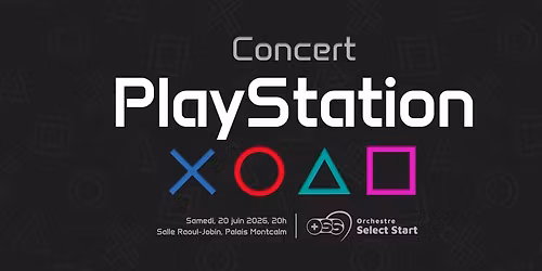 Concert PlayStation - Concert de l'Orchestre Select Start
