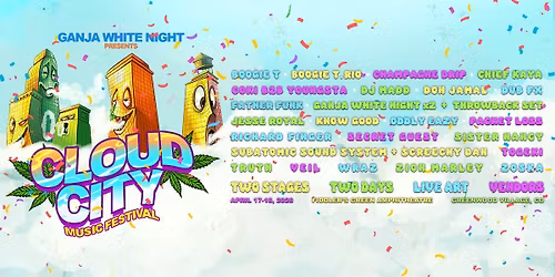 Ganja White Night Presents: Cloud City Festival | April 17-18, 2026