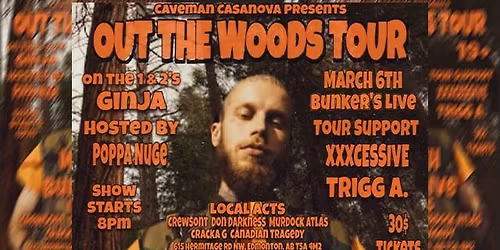 Caveman Casanova Presents: Out the Woods Tour