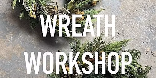 Wreath Workshop