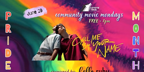 Free Community Movie Monday - Call Me by Your Name