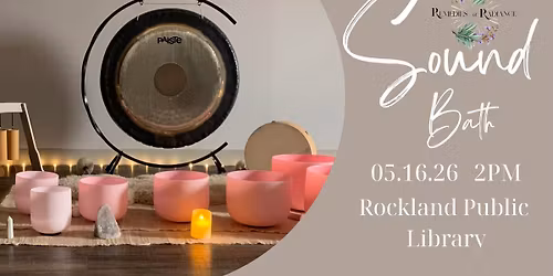 Sound Bath - Rockland Library