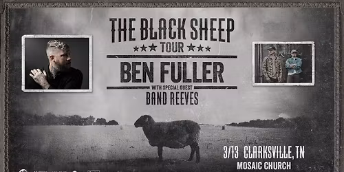 Ben Fuller The Black Sheep Tour - Clarksville, TN